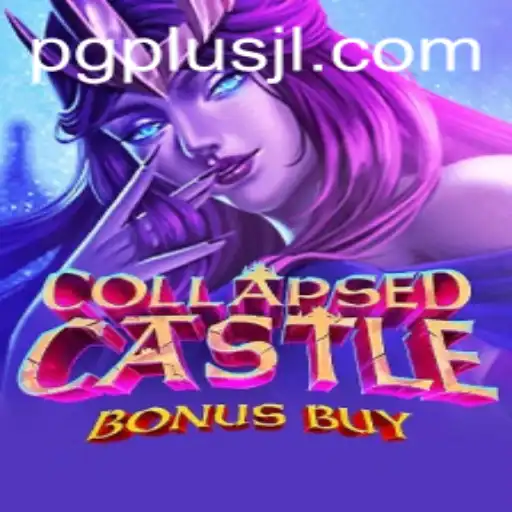 Discover the Thrills of CollapsedCastleBonusBuy in the World of PG PLUS Gaming